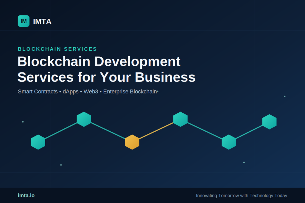 Blockchain Development Services for Your Business | IMTA