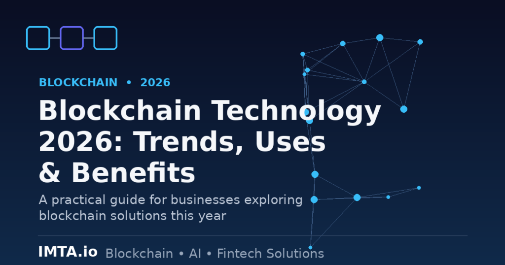 Blockchain Technology 2026: Key Trends, Uses & Benefits